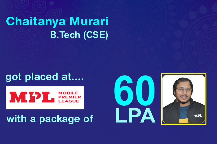 Chaitanya Murari Placed MPL with a package of 60 LPA