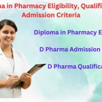 Diploma in Pharmacy Eligibility, Qualification and Admission Criteria